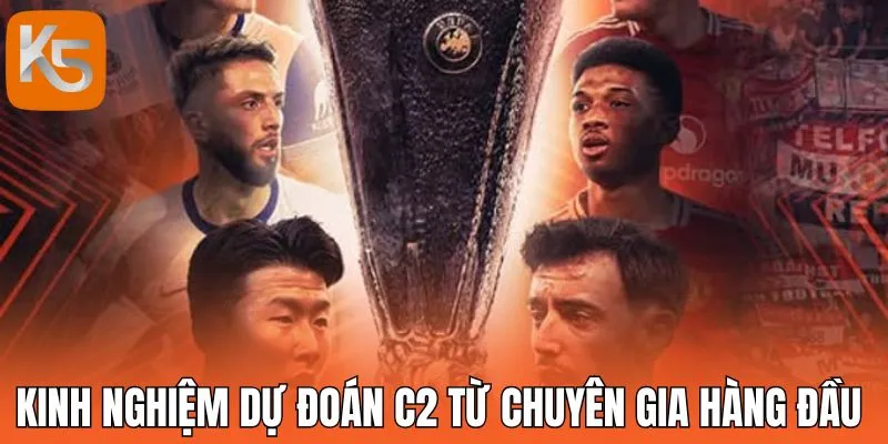 Kinh nghiệm dự đoán C2 từ chuyên gia hàng đầu