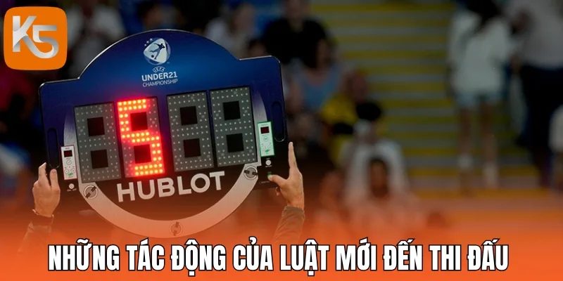 Những tác động của luật mới đến thi đấu