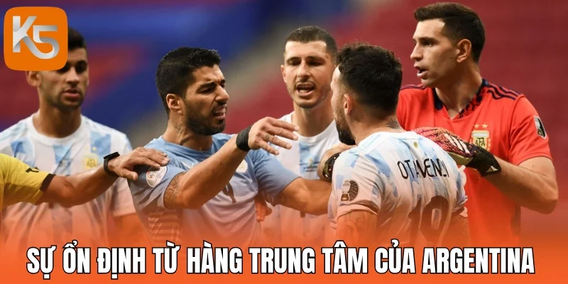 Sự ổn định từ hàng trung tâm của Argentina