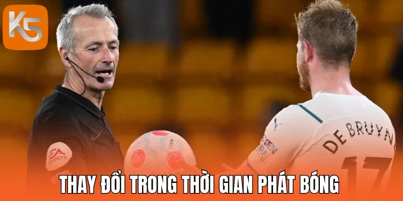 Thay đổi trong thời gian phát bóng